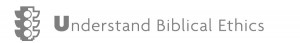 BuildUP Aim 2 - Understand Biblical Ethics